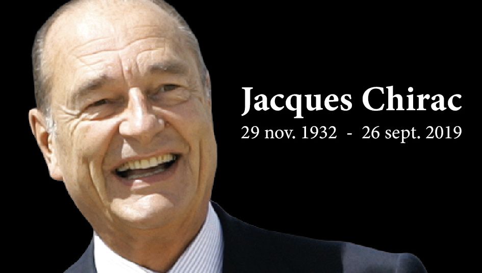 Monday, September 30, 2019: Tribute to Jacques CHIRAC