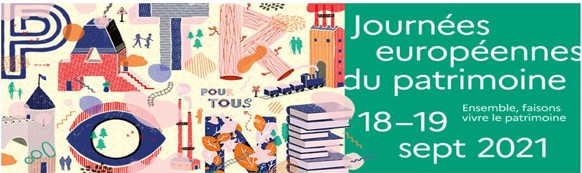 Samedi 18 et dimanche 19 septembre 2021 : Journées européennes du patrimoine 