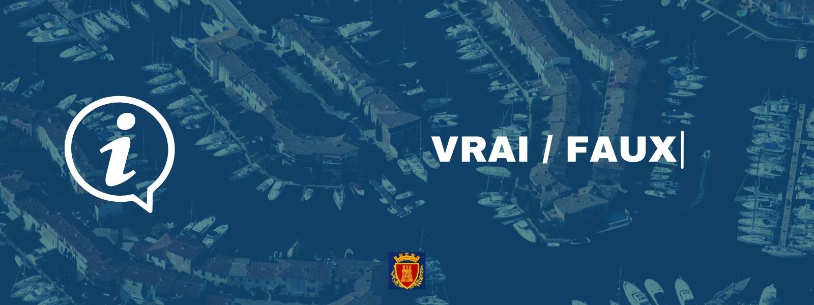 True - False on the question of taking over the port service of Port Grimaud