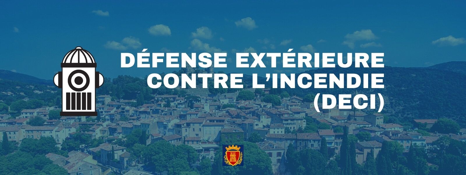 Défense Extérieure Contre l’Incendie (DECI)  