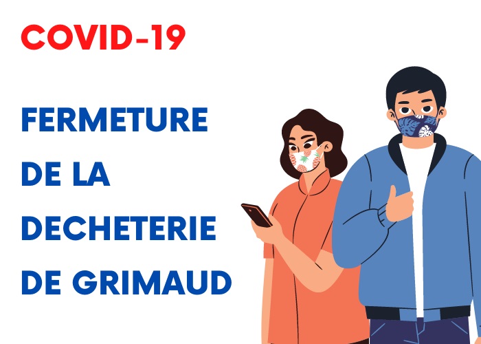 Prévention COVID 19 : Fermeture de la déchèterie de Grimaud jusqu'au lundi 17 août 2020