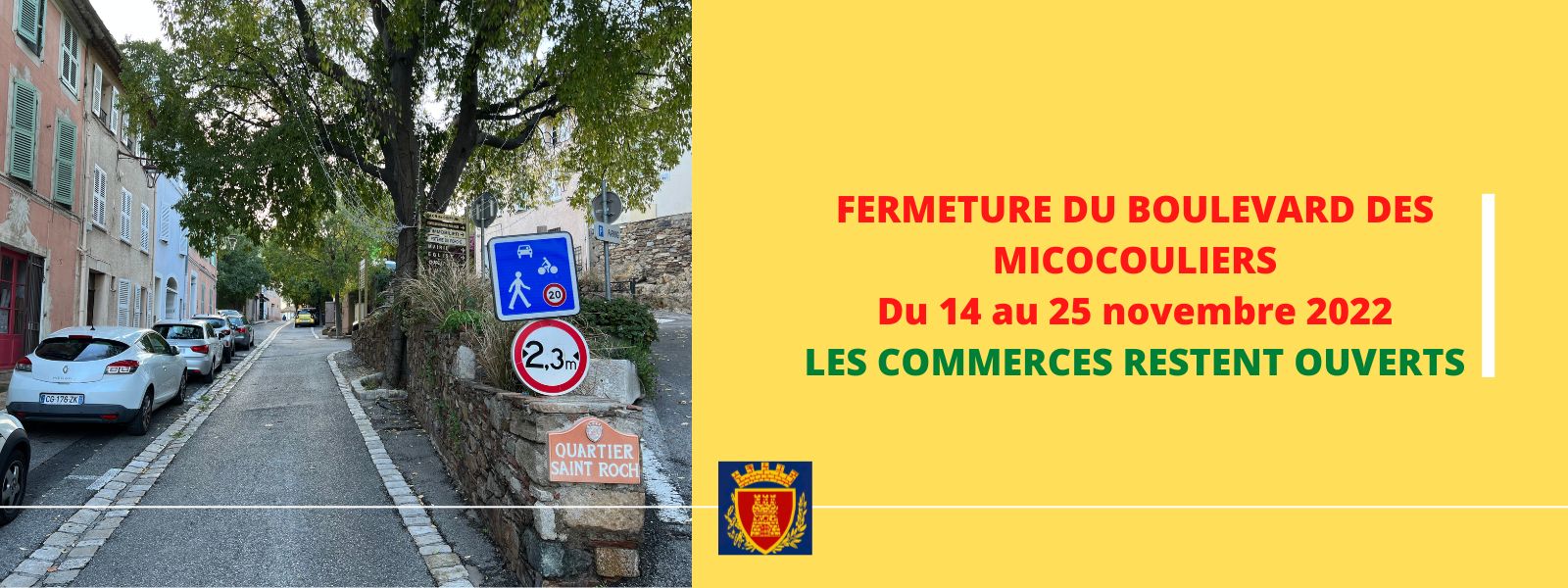 Du 14 au 25 novembre 2022 : fermeture du Boulevard des micocouliers 