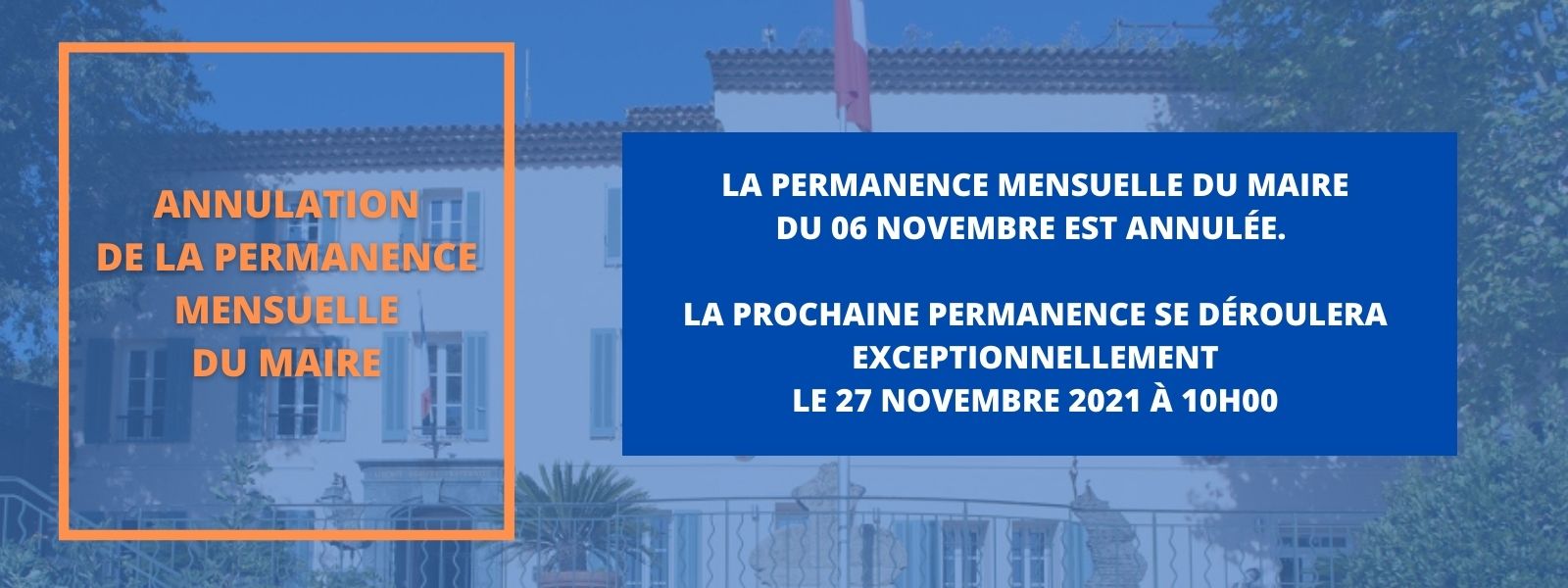 Saturday 06 November 2021: cancellation of the mayor's monthly permanence