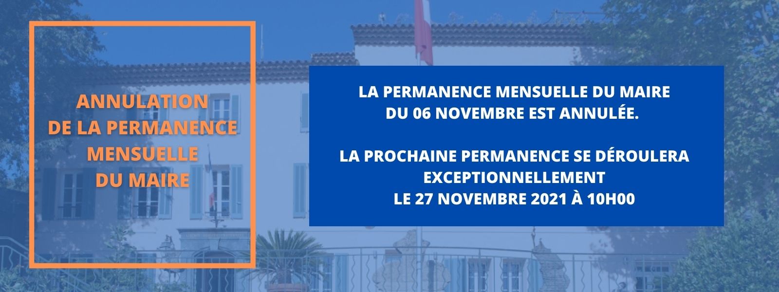 Samedi 06 novembre 2021 : annulation de la permanence mensuelle du maire 