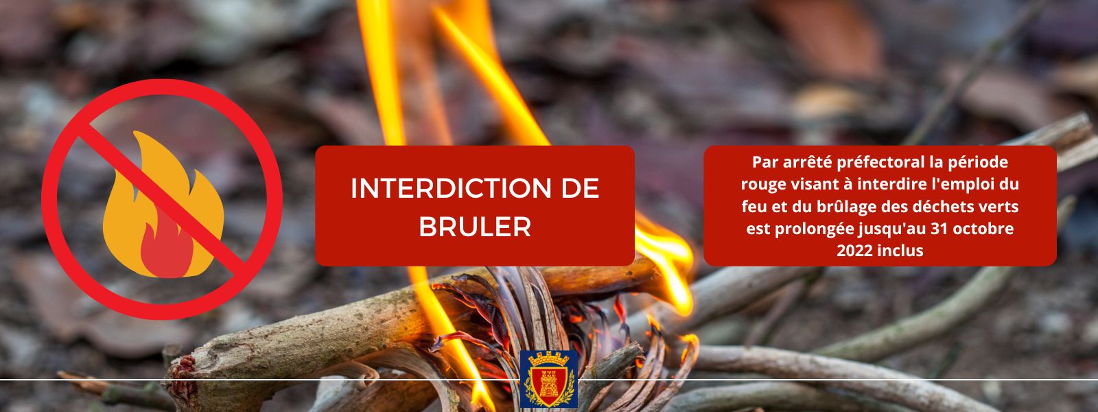 Ban on the use of fire until October 31, 2022