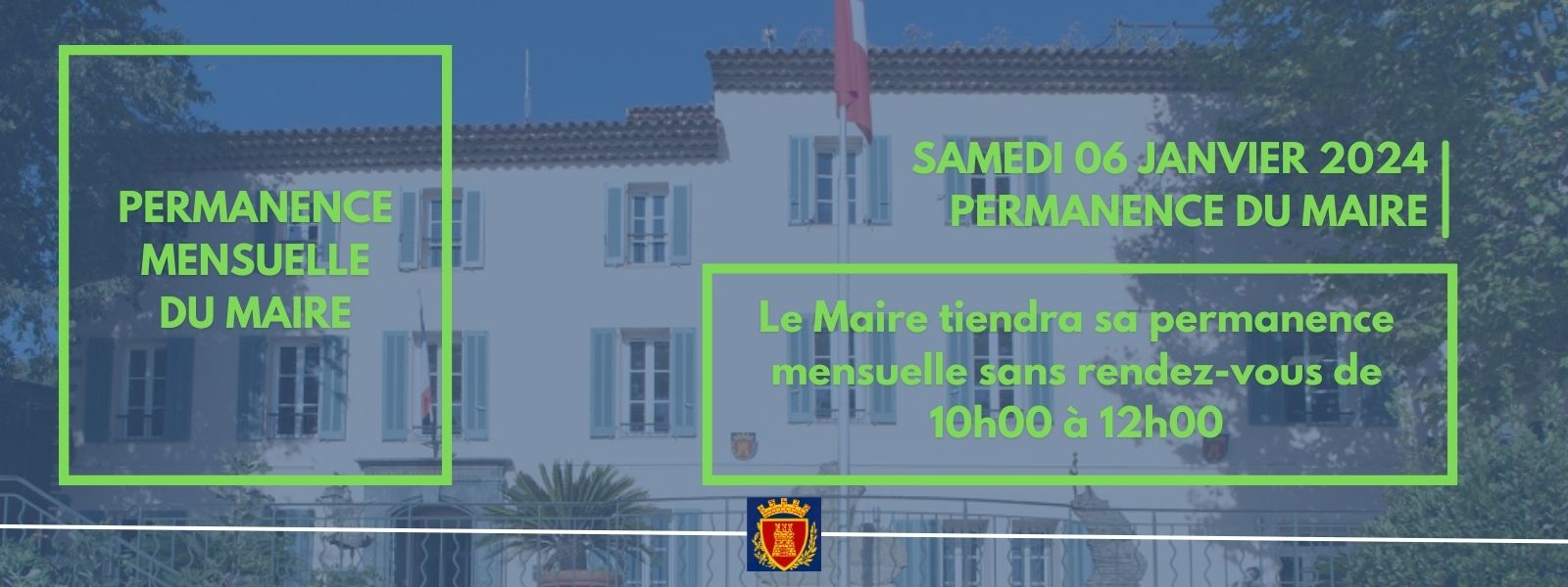 Samedi 06 janvier 2024 à 10h00 - permanence mensuelle du Maire