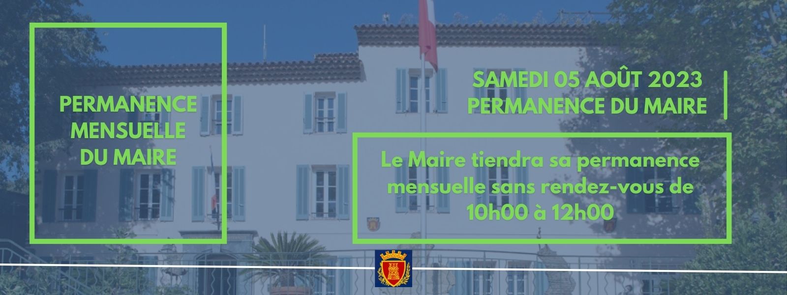 Samedi 05 août 2023 à 10h30 -  permanence mensuelle du Maire