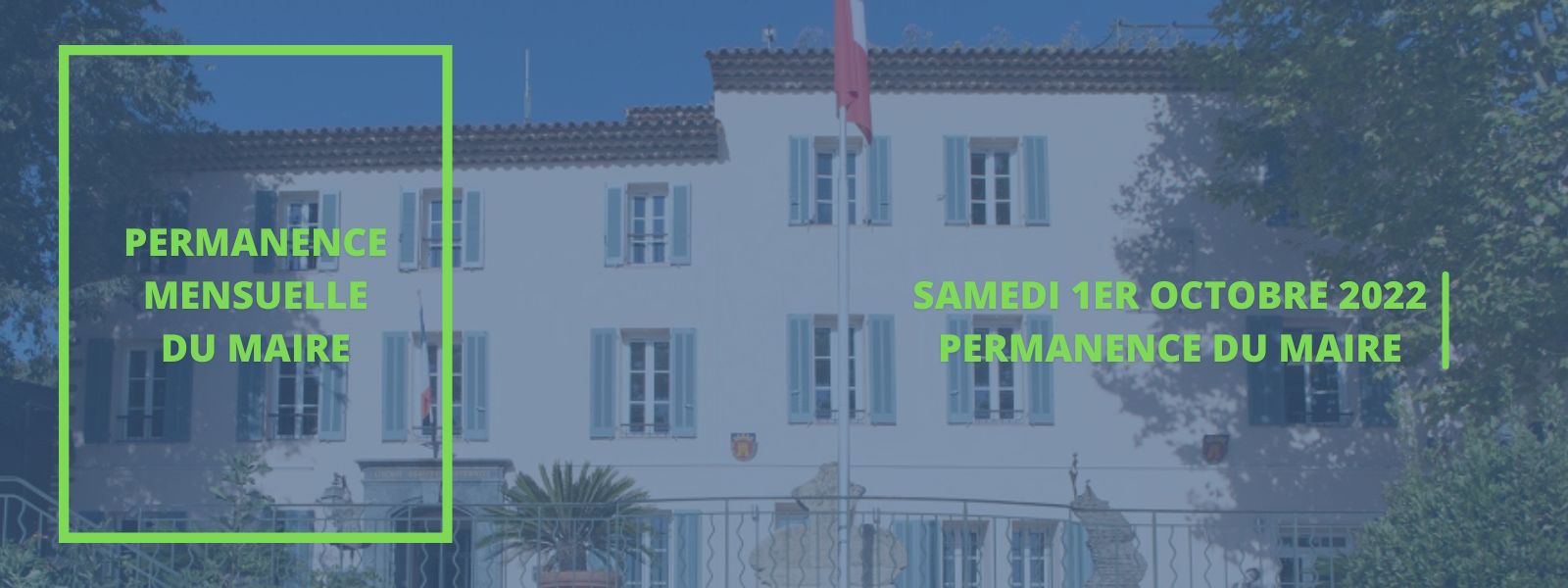 Samedi 1er octobre 2022 : permanence mensuelle du maire